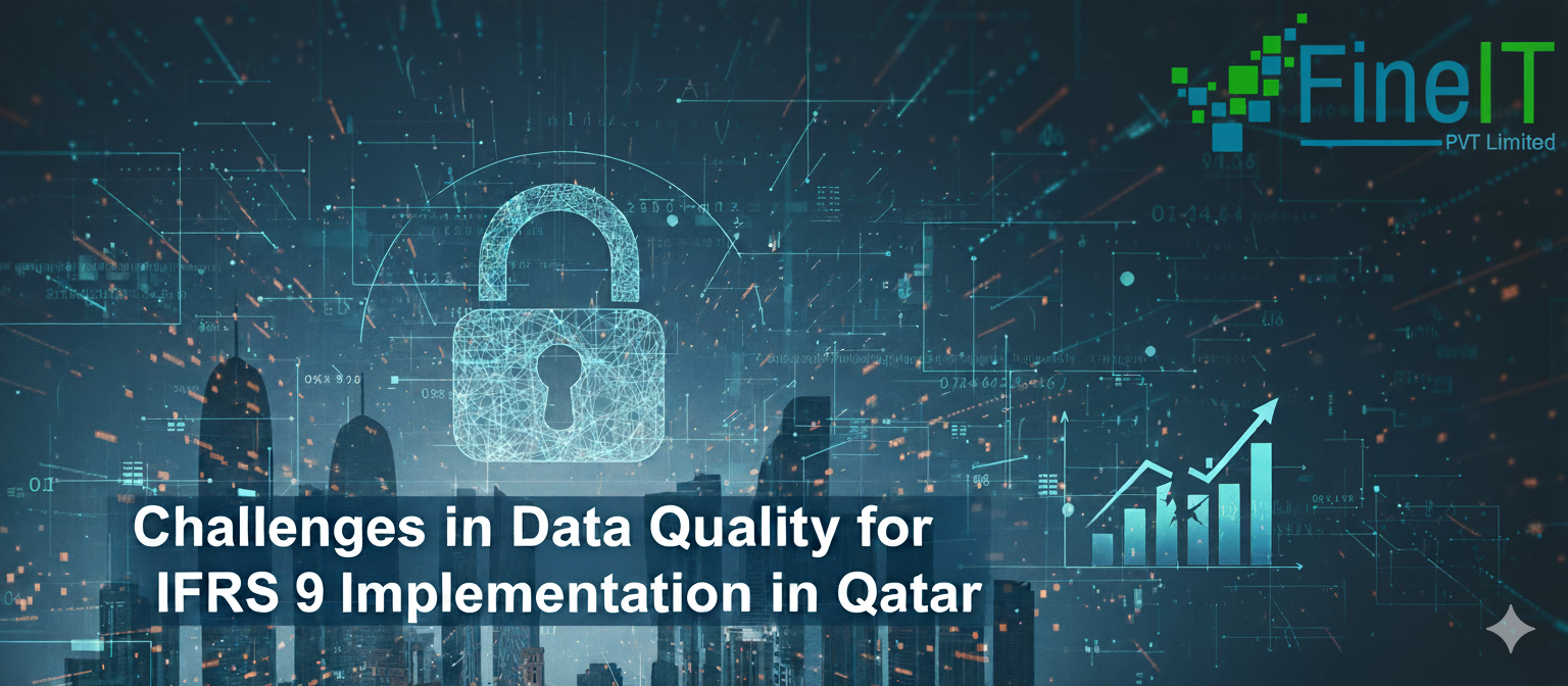 Data Quality Challenges for IFRS 9 Implementation in Qatar