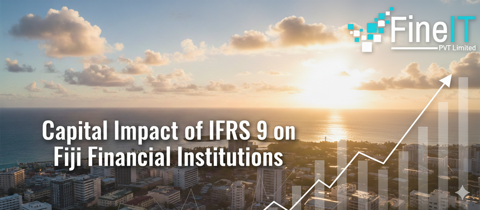 The Capital Impact of IFRS 9 on Fiji Financial Institutions