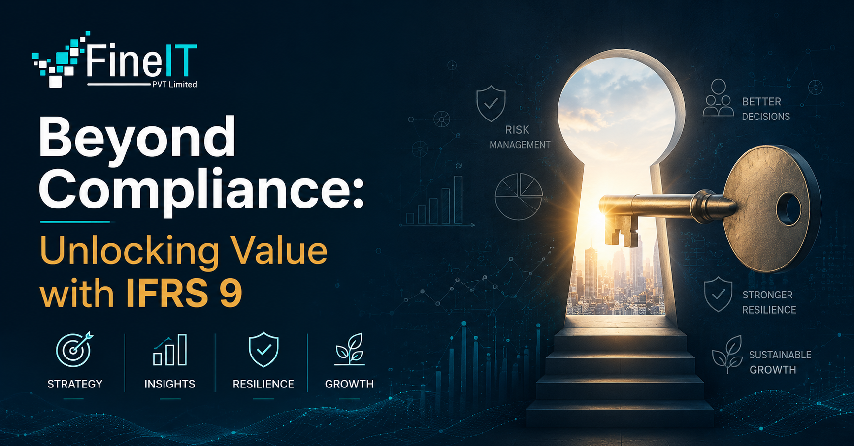 Beyond Compliance: Unlocking Value with IFRS 9